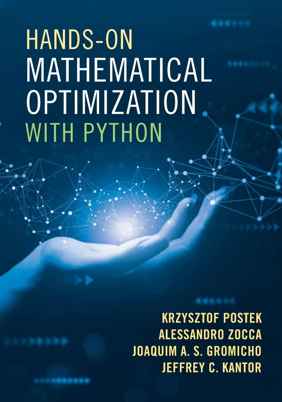 Hands-On Mathematical Optimization with Python