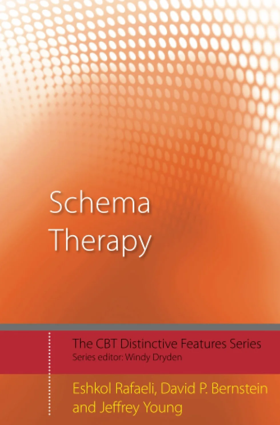 Schema Therapy: Distinctive Features