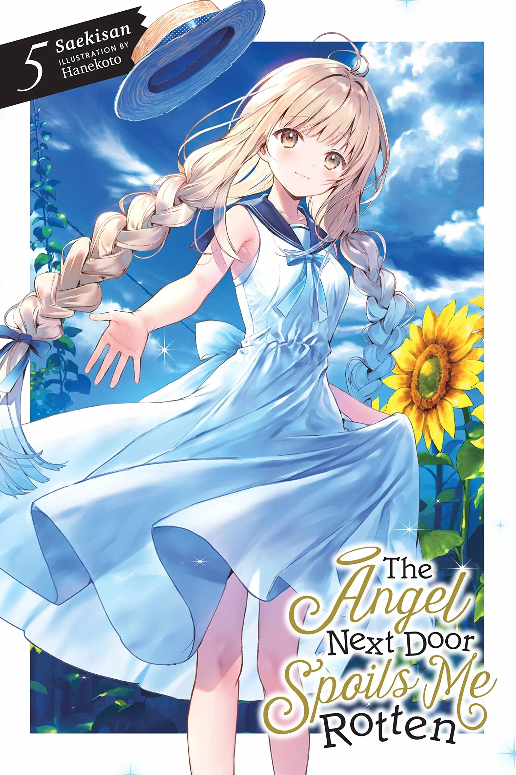 The Angel Next Door Spoils Me Rotten, Vol. 5 (Light Novel): Volume 5