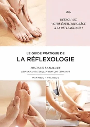 Le guide de la réflexologie