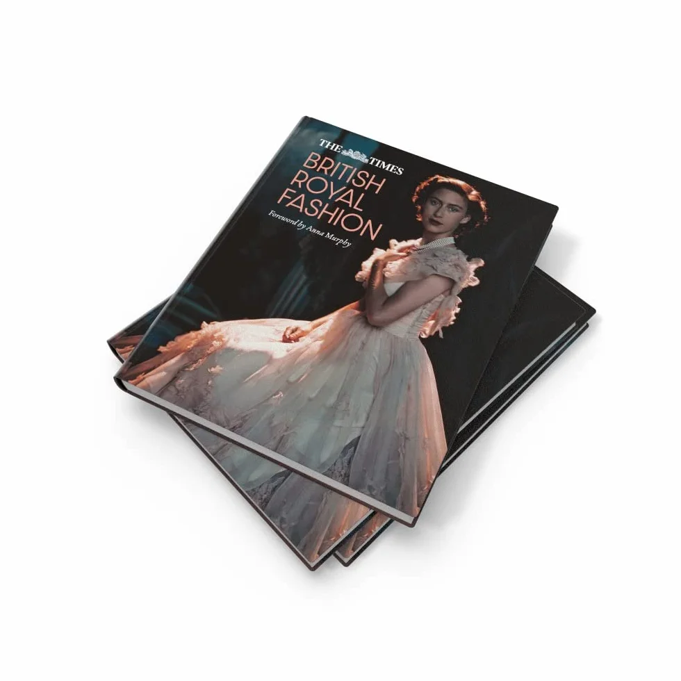 The Times British Royal Fashion: Discover the hidden stories behind British fashion's royal influence in this must-read volume