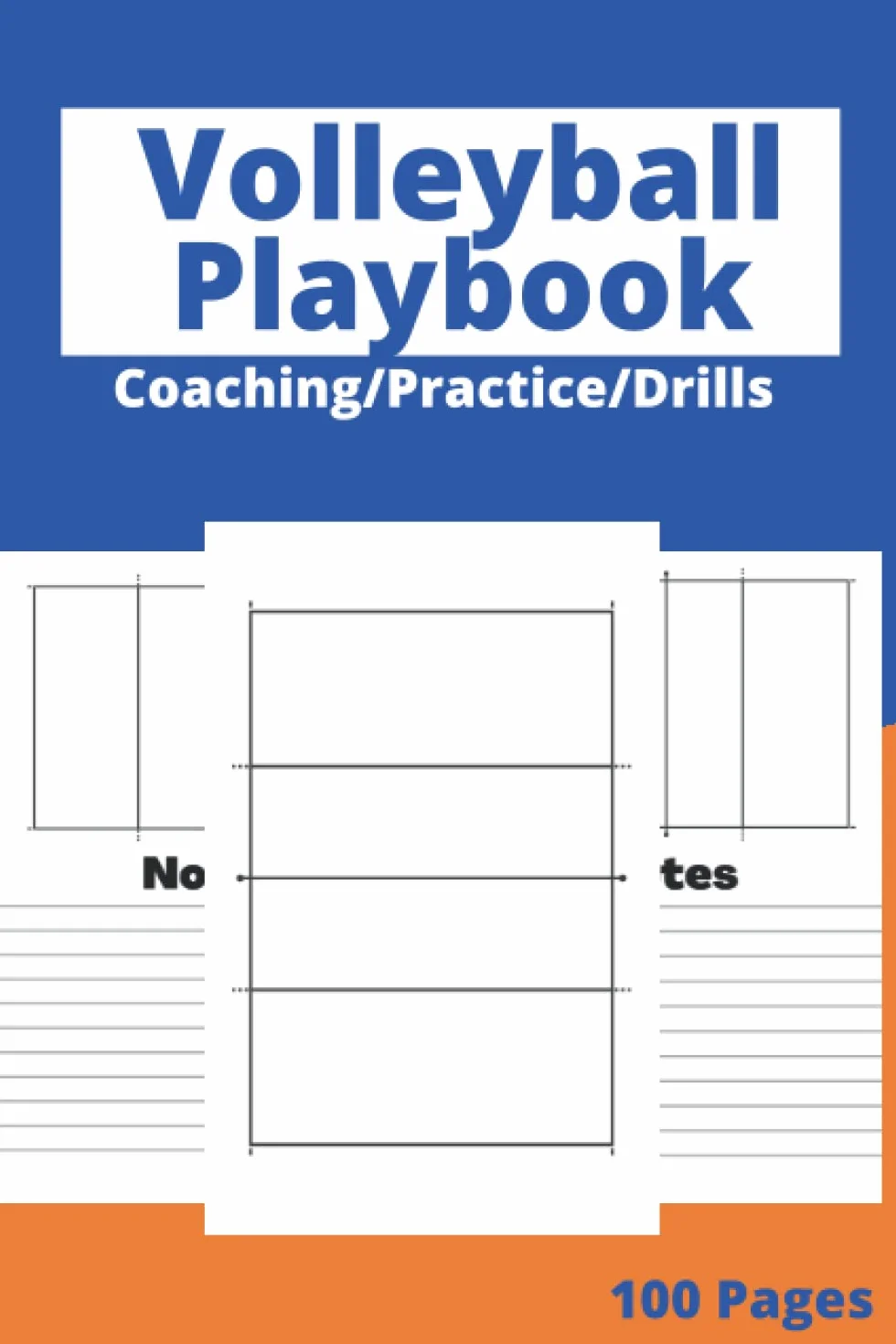 Volleyball Coaching Playbook: 100 Blank Court Volleyball court Diagrams + Notes for Drawing Winning Plays, Drills, Planning new Tactics/Stratagies - Gift for Players, Coaches and VolleyBall Lovers