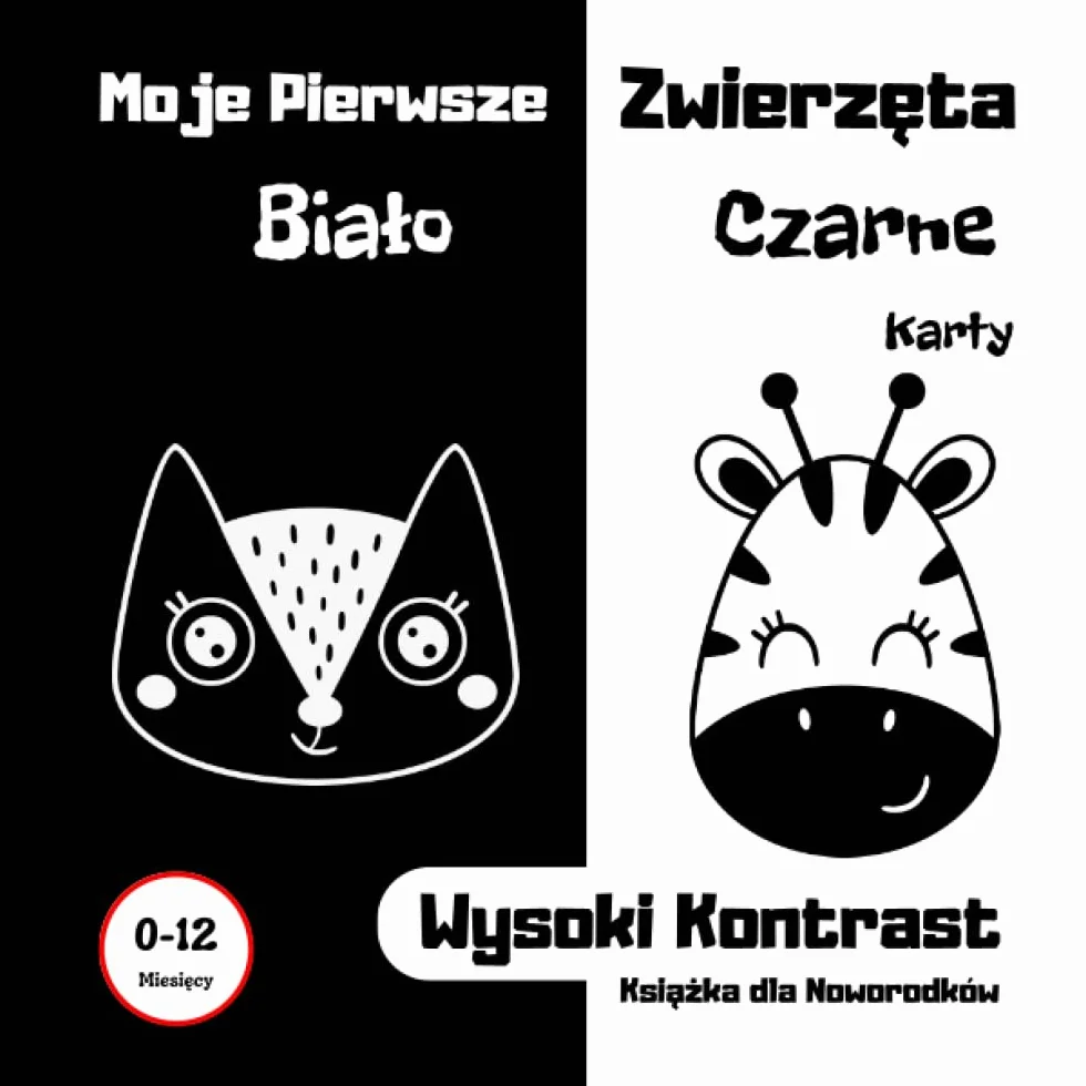 Moje pierwsze zwierzęta Wysoki Kontrast: Wyjątkowa czarno-biała książka planszowa o wysokim kontraście dla noworodków i niemowląt która pomaga w ... na prezent dla nowo narodzonego dziecka.