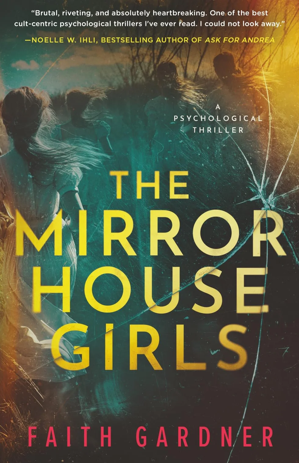 The Mirror House Girls: A psychological thriller