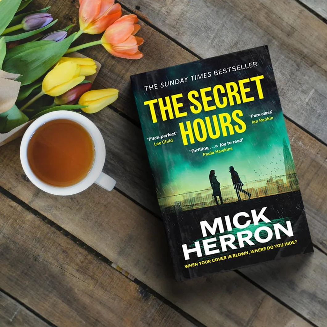 The Secret Hours: The Instant Sunday Times Bestselling Thriller from the Author of Slow Horses