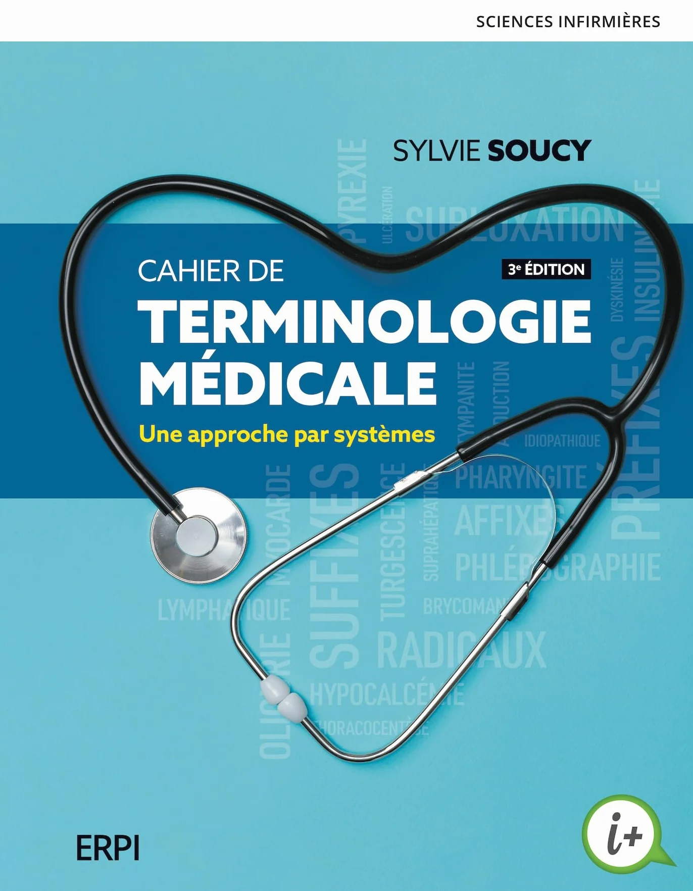 Cahier de terminologie médicale: Une approche par systèmes