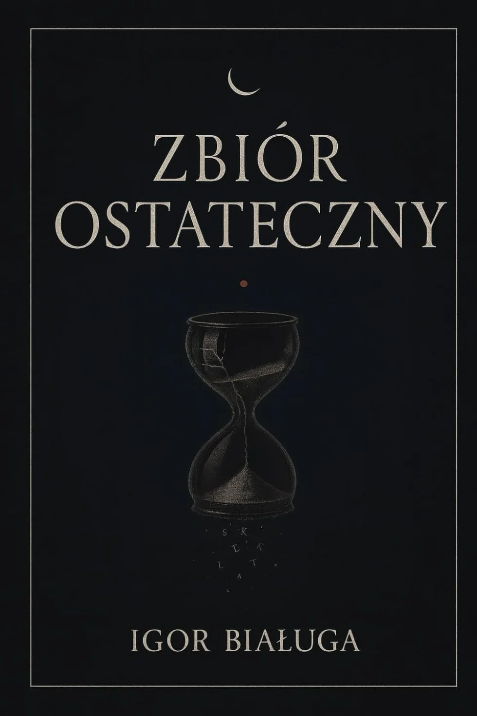 Zbiór ostateczny: Prawdy ludzkie w pigułce