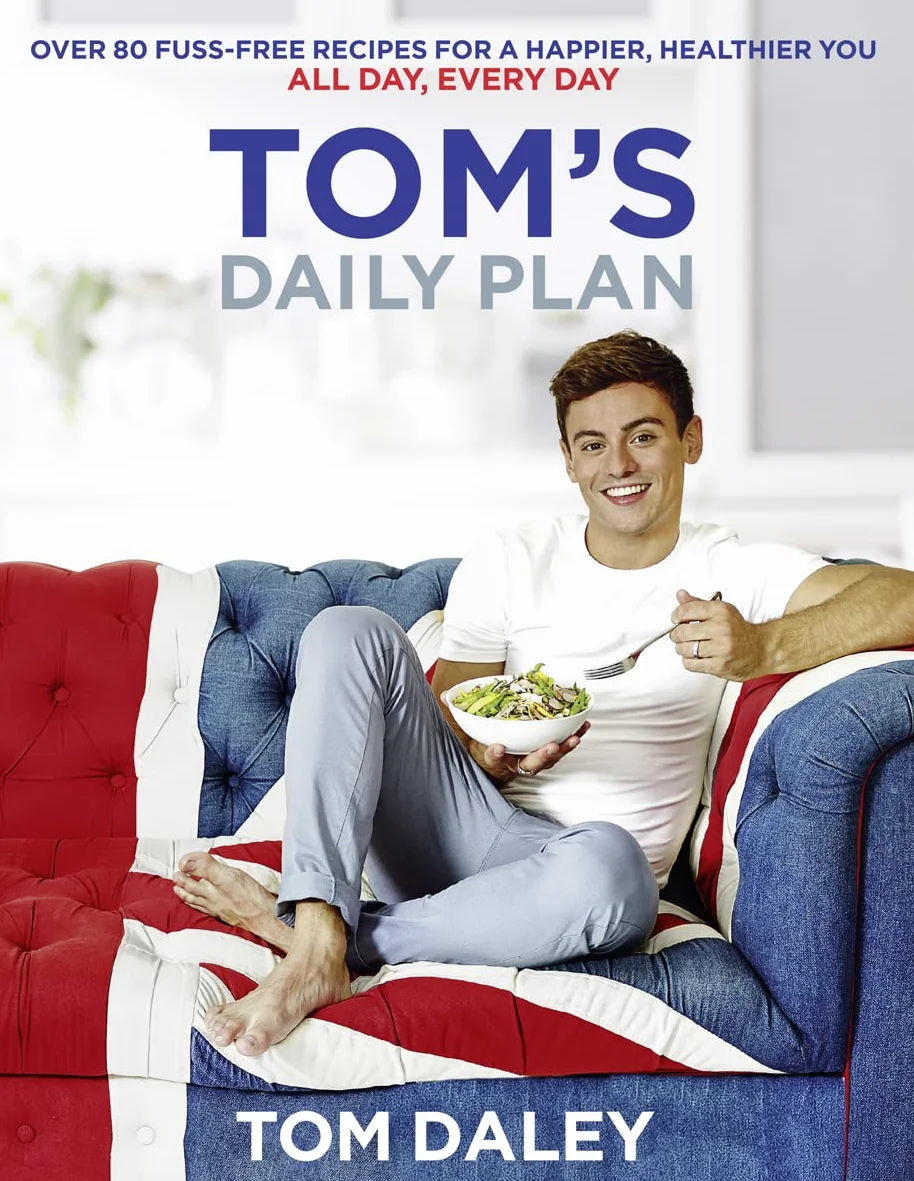 Tom's Daily Plan: Over 80 fuss-free recipes for a happier, healthier you