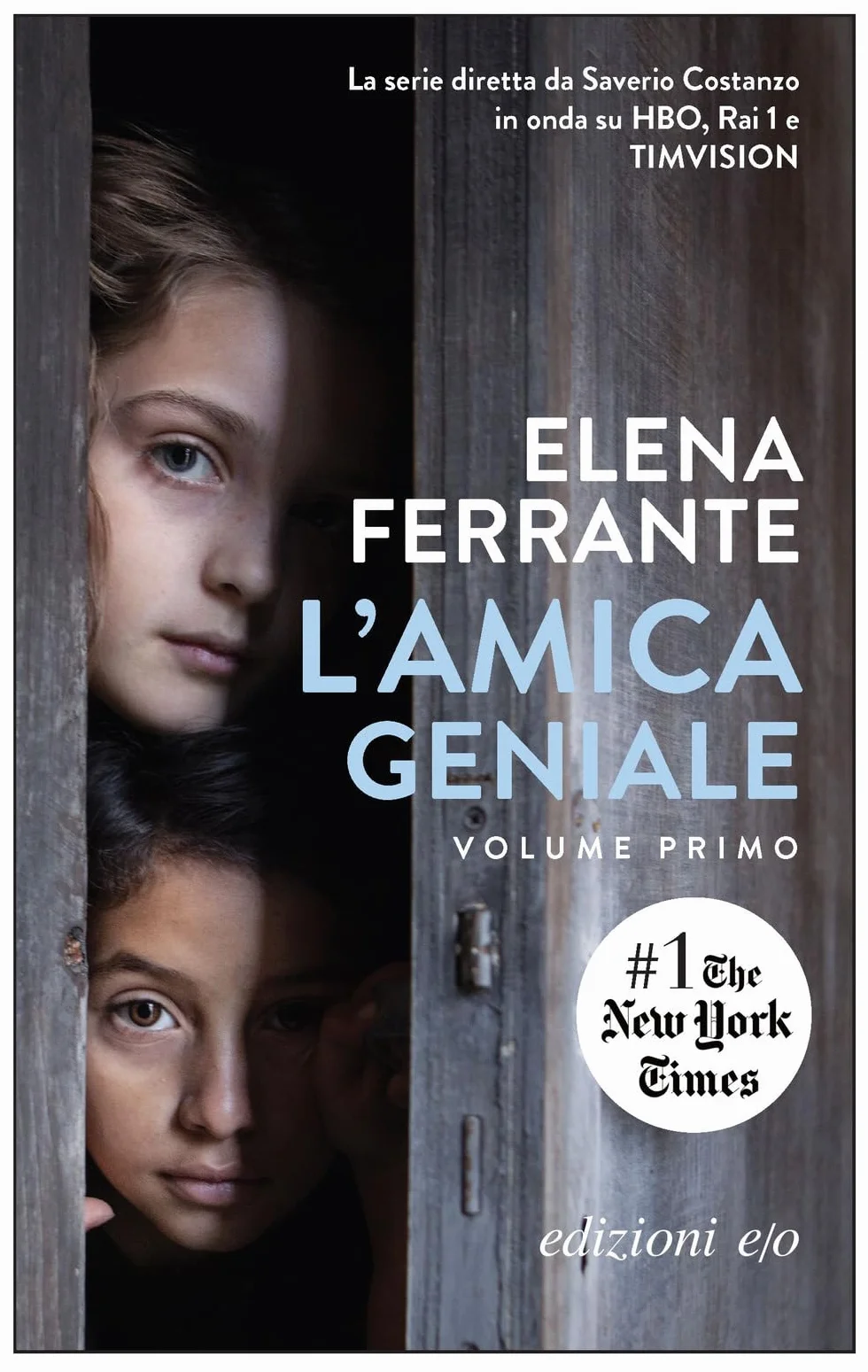 L'amica geniale (Vol. 1): infanzia, adolescenza