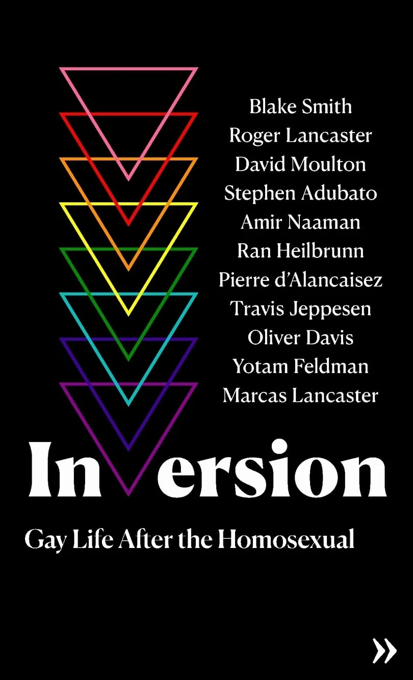 Inversion: Gay Life After the Homosexual