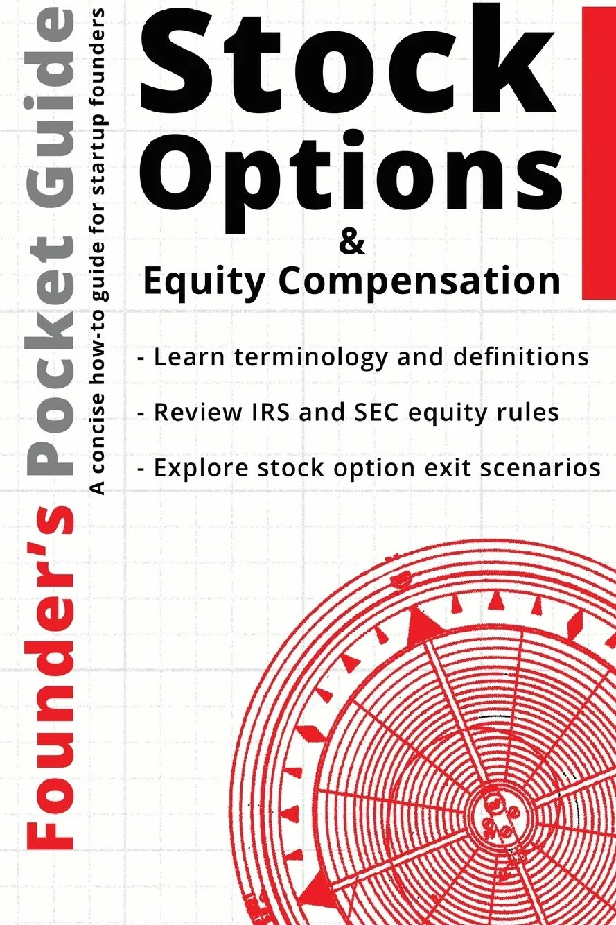 Founder’s Pocket Guide: Stock Options and Equity Compensation