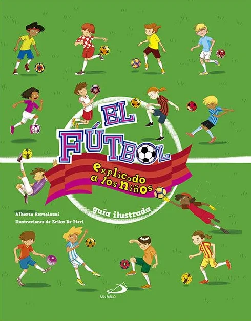 El fútbol explicado a los niños: Guía ilustrada