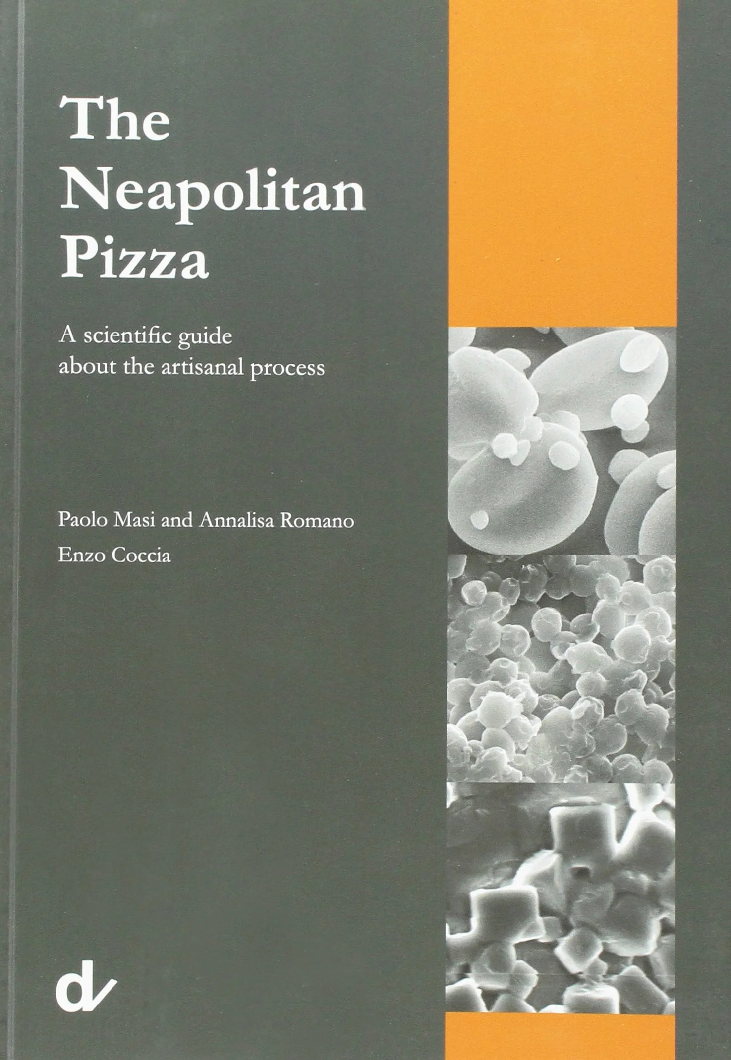 The Neapolitan pizza. A scientific guide about the artisanal process