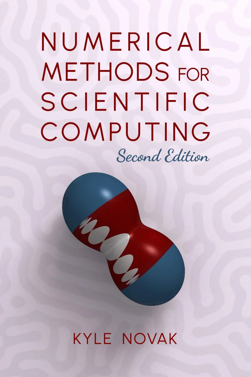 Numerical Methods for Scientific Computing: The Definitive Manual for Math Geeks